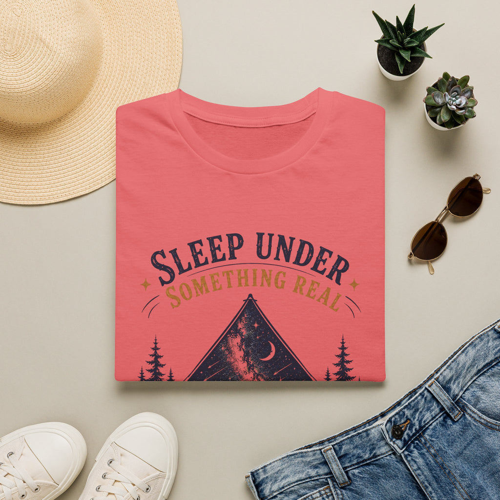 Sleep Under Something Real T-shirt