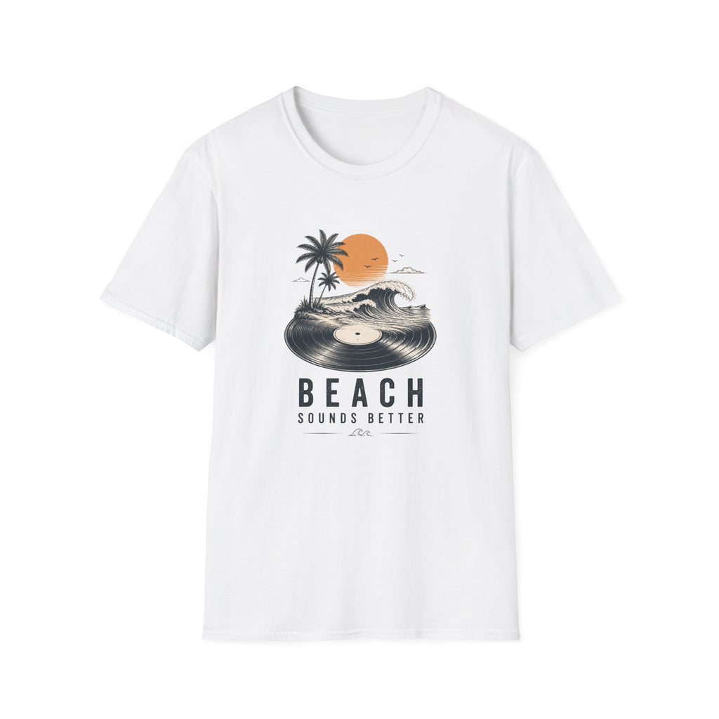 Beach Sounds Better T-shirt