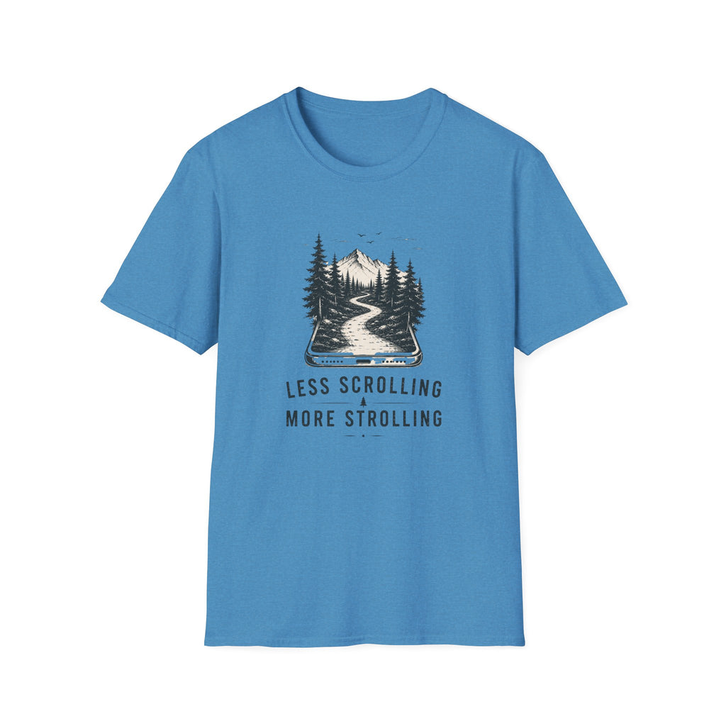 Less Scrolling More Strolling T-shirt