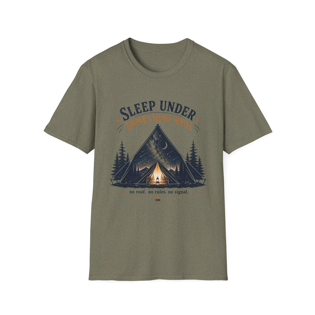 Sleep Under Something Real T-shirt