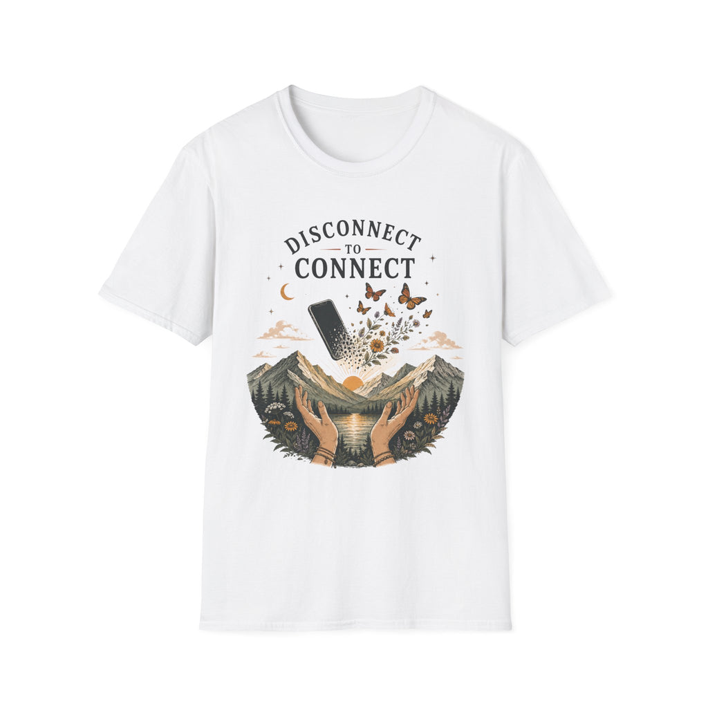 Disconnect to Connect T‑Shirt