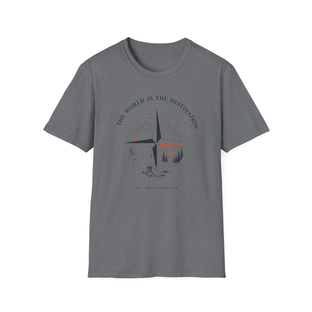 The World is the Destination T-shirt