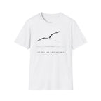 The Sky has no Deadlines T-shirt