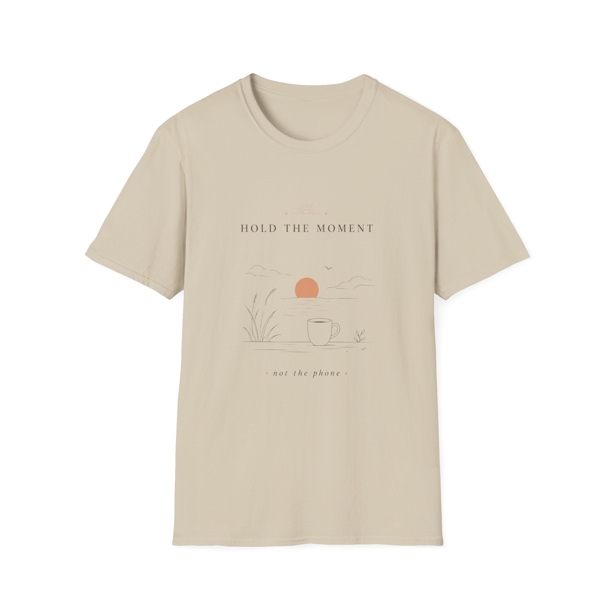 Hold The Moment T-shirt