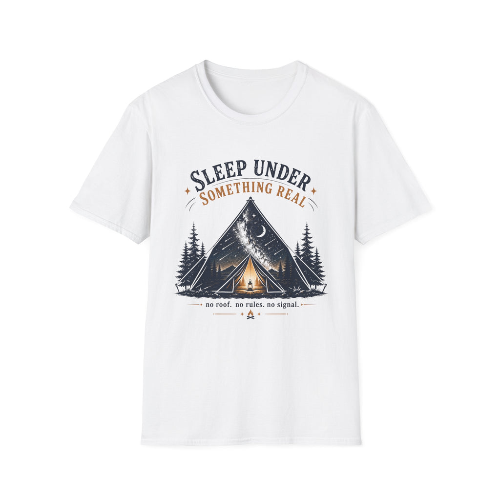 Sleep Under Something Real T-shirt