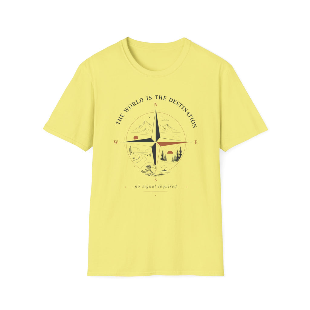 The World is the Destination T-shirt