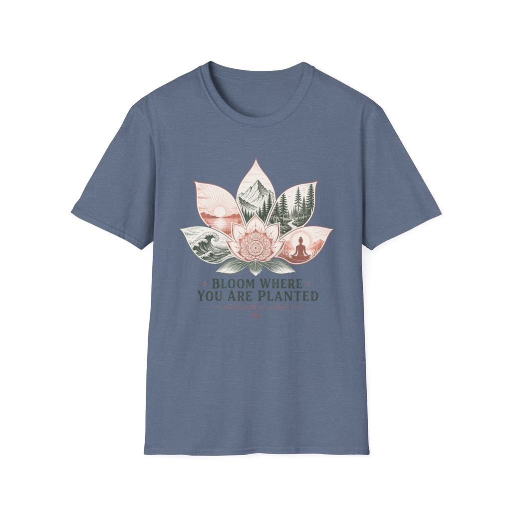 Bloom Where you are Planted T-shirt
