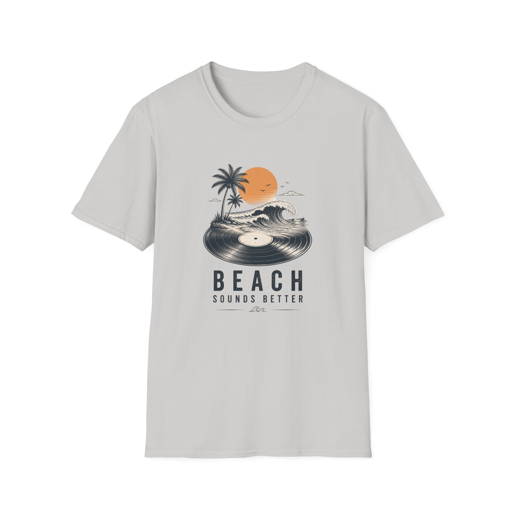 Beach Sounds Better T-shirt