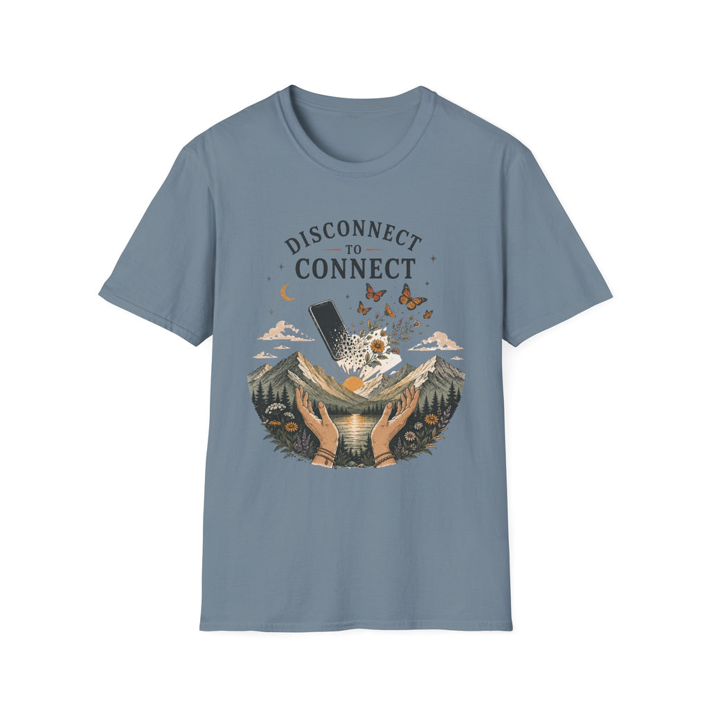 Disconnect to Connect T‑Shirt