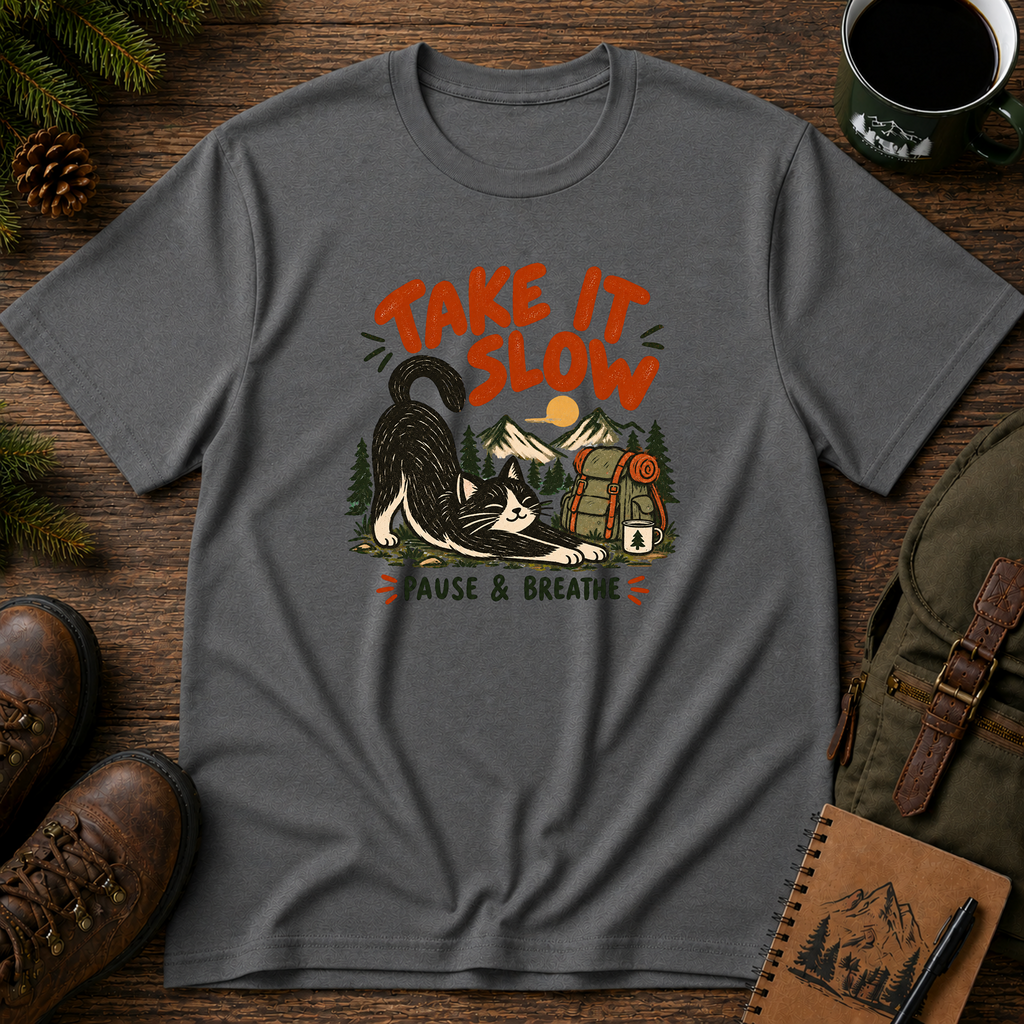 Take It Slow T-shirt