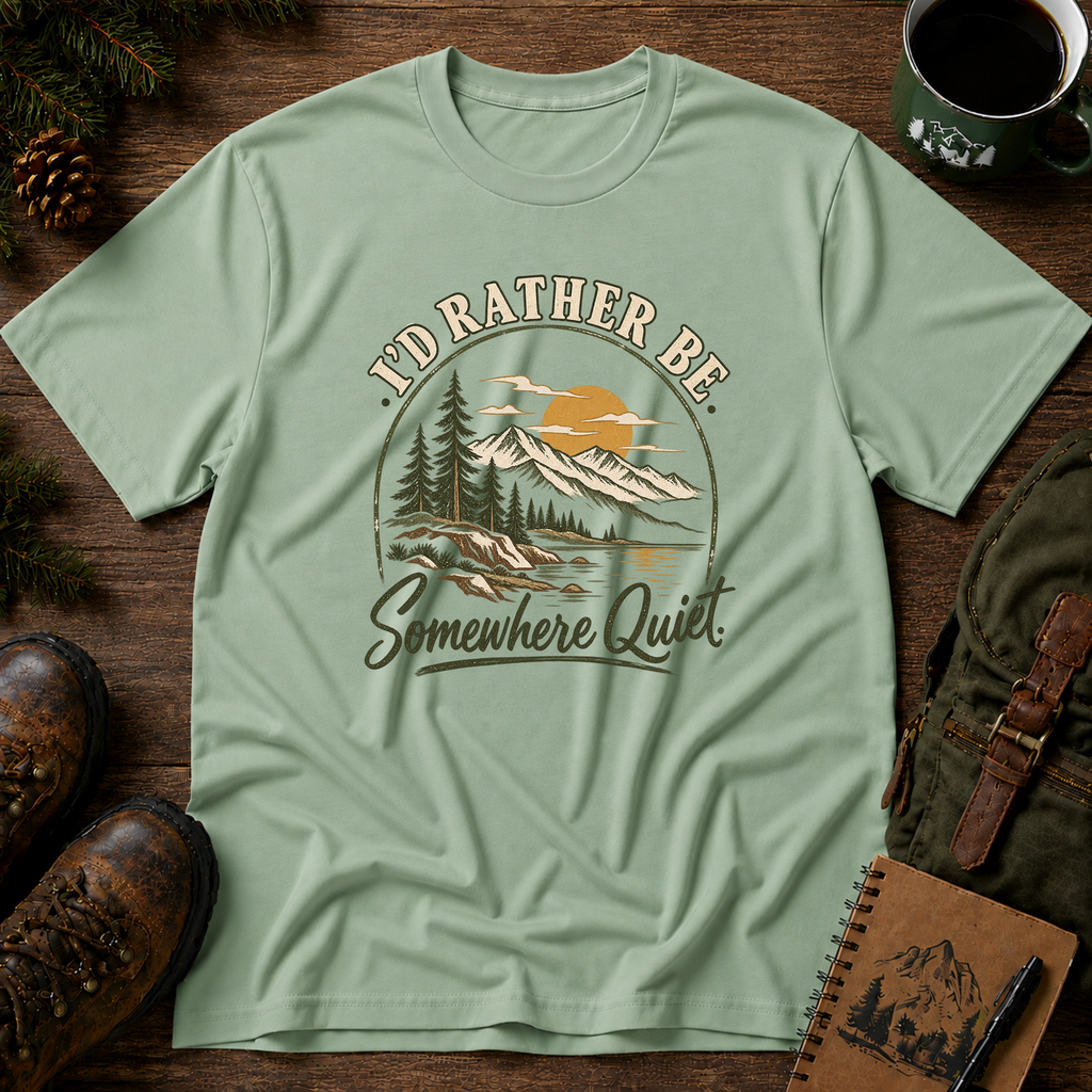 I'd Rather Be Somewhere Quiet T-shirt
