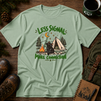 Less Signal More Connection T-shirt