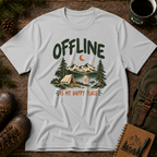 Offline is My Happy Place T-shirt