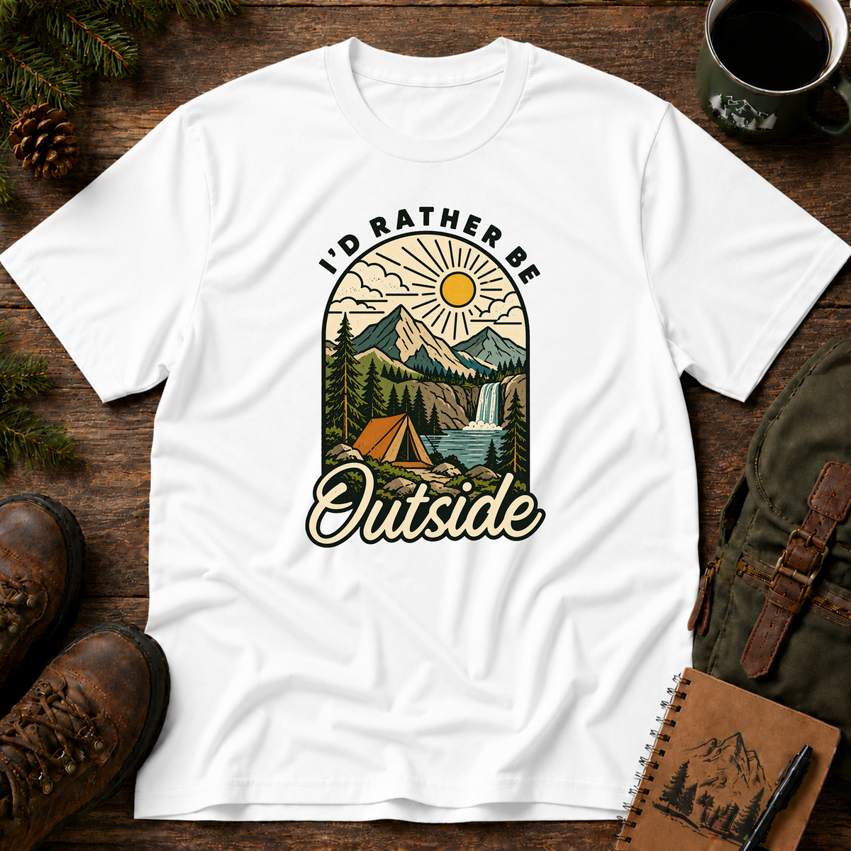 I'd Rather Be Outside T-shirt
