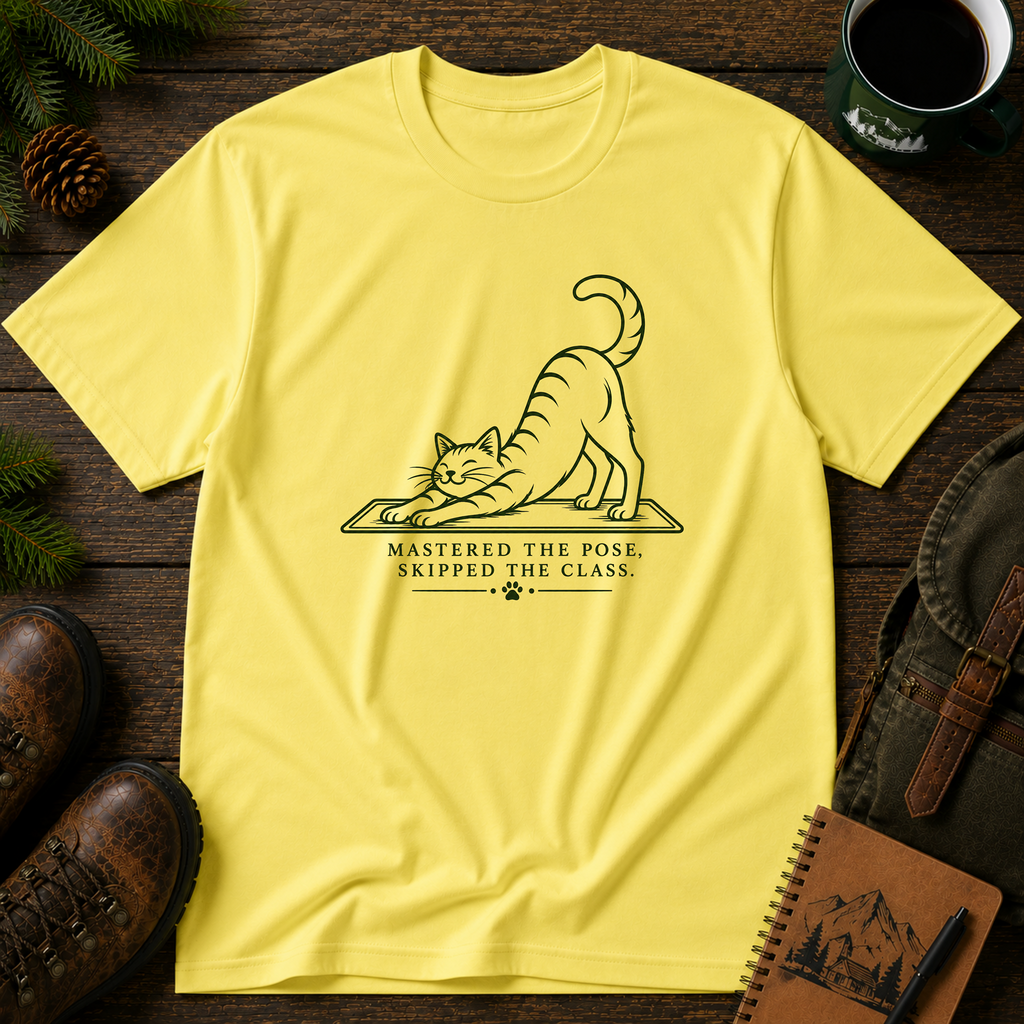 Mastered the pose T-shirt