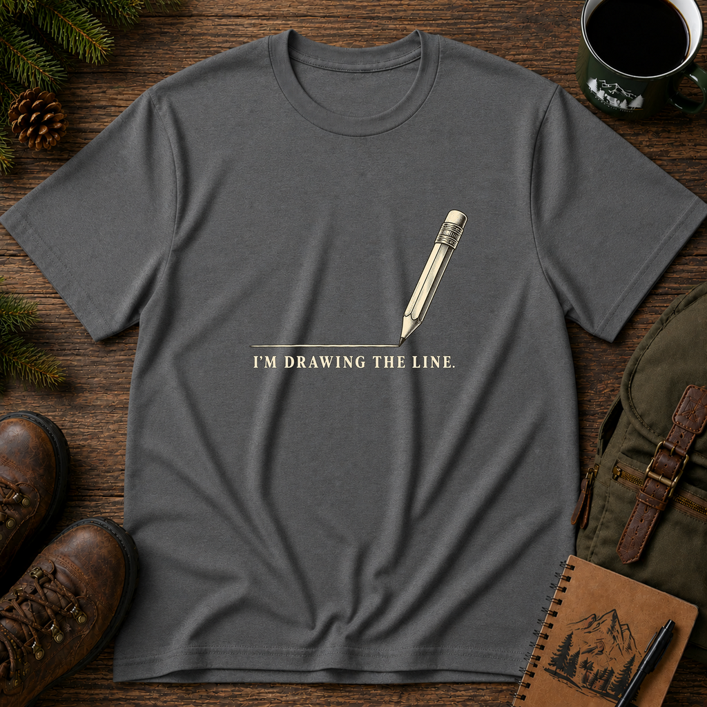 Drawing the line T-shirt