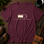 Battery life T‑Shirt