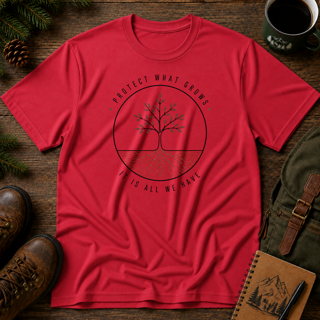 Protect what Grows T-shirt