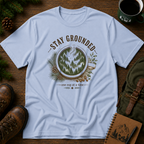 Stay Grounded T-shirt