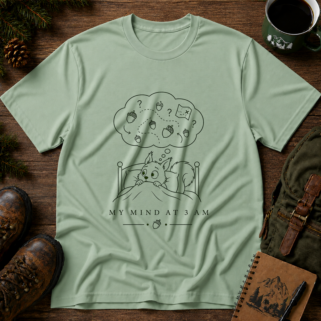 My mind at 3 am T-shirt