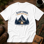 Sleep Under Something Real T-shirt